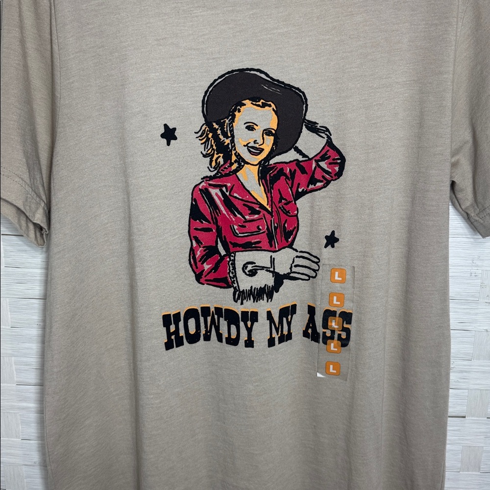 Wild Junkie Boutique Beige “Howdy My A$$” Cowgirl Western Tee Shirt Size Large - Picture 2 of 6